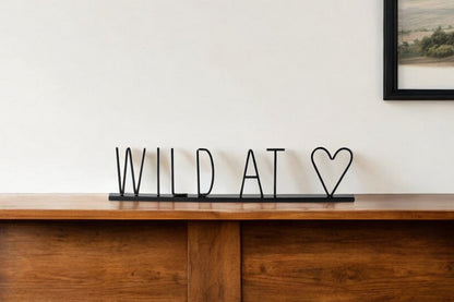 24" Black and Brown Metal And Wood Wild At Heart Tabletop Sign