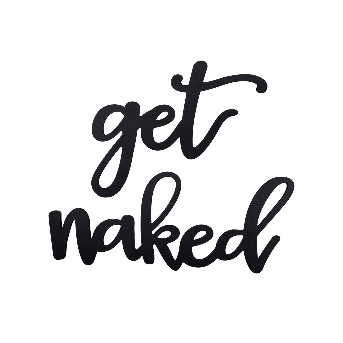 Black Metal Get Naked Wall Sign