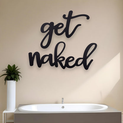 Black Metal Get Naked Wall Sign