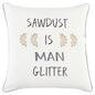White Sawdust Is Man Glitter Throw Pillow
