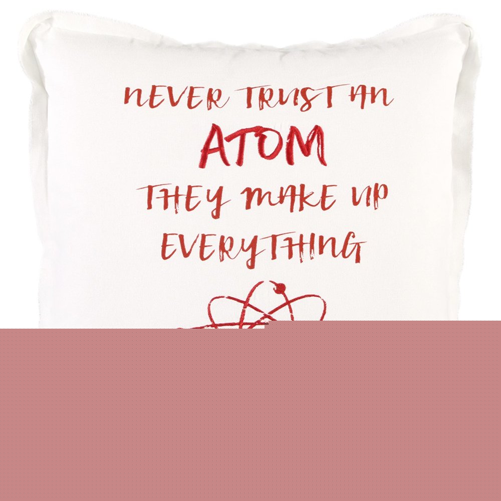 Red and White Never Trust An Atom Throw Pillow