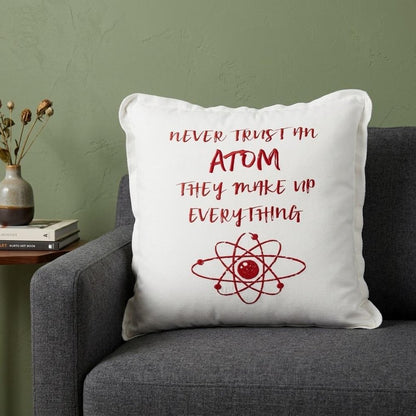 Red and White Never Trust An Atom Throw Pillow