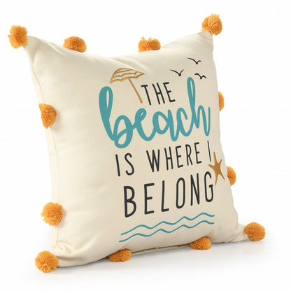 20" Natural Aqua And Orange The Beach Is Where I Belong Throw Pillow with Pompoms