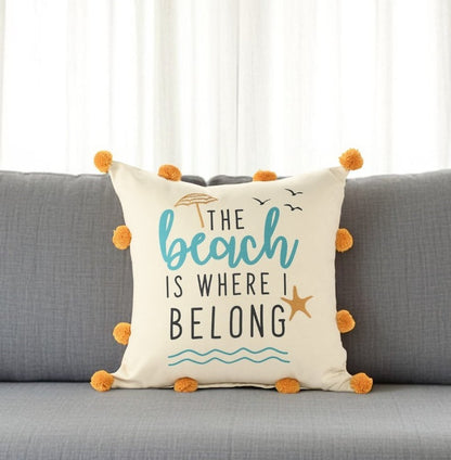20" Natural Aqua And Orange The Beach Is Where I Belong Throw Pillow with Pompoms