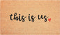 17" X 29" Natural and Black Coir This is Us Outdoor Door Mat