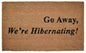 18" X 30" Brown and Black Coir Go Away We Are Hibernating Outdoor Door Mat
